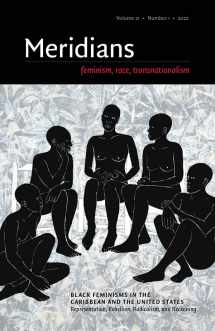 9781478017394-1478017392-Black Feminism in the Caribbean and the United States: Representation, Rebellion, Radicalism, and Reckoning (Meridians: Feminsim, Race, Transnationalism, April 2022, 21-1)
