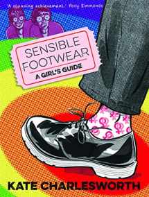 9780993563348-0993563341-Sensible Footwear: A Girl's Guide