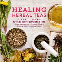 9781612125749-1612125743-Healing Herbal Teas: Learn to Blend 101 Specially Formulated Teas for Stress Management, Common Ailments, Seasonal Health, and Immune Support