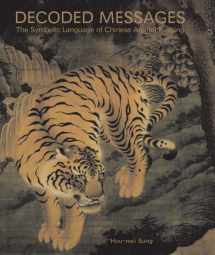 9780300141528-0300141521-Decoded Messages: The Symbolic Language of Chinese Animal Painting