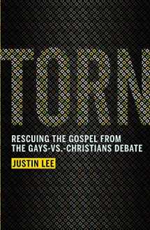 9781455514304-1455514306-Torn: Rescuing the Gospel from the Gays-vs.-Christians Debate