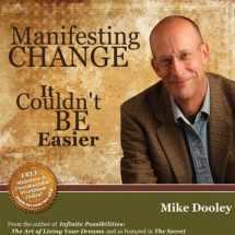 9780976542070-0976542072-Manifesting Change: It Couldn't Be Easier