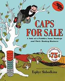 9780064431439-0064431436-Caps for Sale: A Tale of a Peddler, Some Monkeys and Their Monkey Business