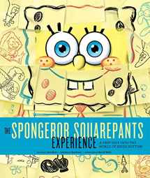 9781608871841-1608871843-The SpongeBob SquarePants Experience: A Deep Dive into the World of Bikini Bottom