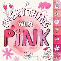 9781481435383-1481435388-If Everything Were Pink
