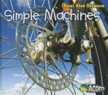 9781432978778-1432978772-Simple Machines: Real Size Science (Acorn: Real Size Science)