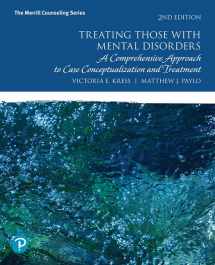 9780134791876-0134791878-Treating Those with Mental Disorders: A Comprehensive Approach to Case Conceptualization and Treatment, with Enhanced Pearson eText -- Access Card Package (What's New in Counseling)