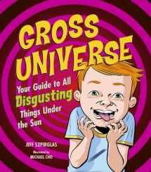 9781897066393-1897066392-Gross Universe: Your Guide to All Disgusting Things Under the Sun