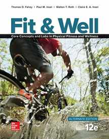 9781259751257-1259751252-Fit & Well ALTERNATE EDITION: Core Concepts and Labs in Physical Fitness and Wellness, Loose Leaf