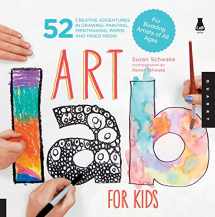 9781974809141-1974809145-Art Lab for Kids: 52 Creative Adventures in Drawing, Painting, Printmaking, Paper, and Mixed Media-For Budding Artists of All Ages 