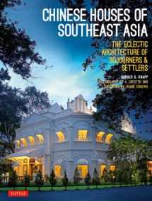 9780804844796-0804844798-Chinese Houses of Southeast Asia: The Eclectic Architecture of Sojourners and Settlers