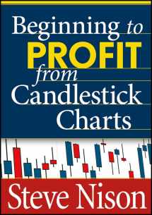 9781592804450-1592804454-Beginning to Profit from Candlestick Charts