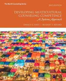 9780134523835-0134523830-Developing Multicultural Counseling Competence: A Systems Approach -- MyLab Counseling with Pearson eText Access Code