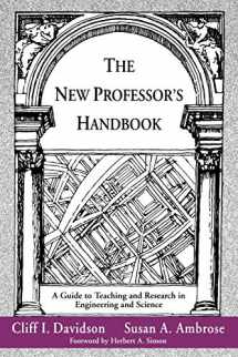 9781882982011-1882982010-The New Professor's Handbook: A Guide to Teaching and Research in Engineering and Science