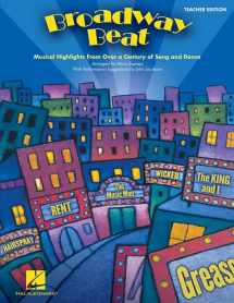 9781617741654-1617741655-Broadway Beat: Musical Highlights from Over a Century of Song and Dance