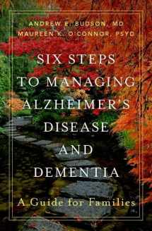 9780190098124-0190098120-Six Steps to Managing Alzheimer's Disease and Dementia: A Guide for Families
