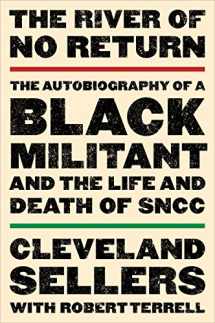 9780062824318-0062824317-The River of No Return: The Autobiography of a Black Militant and the Life and Death of SNCC