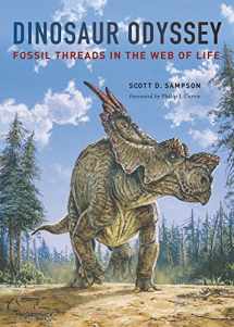 9780520241633-0520241630-Dinosaur Odyssey: Fossil Threads in the Web of Life