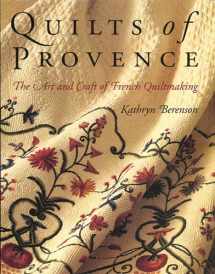 9780805046397-0805046399-Quilts of Provence: The Art and Craft of French Quiltmaking
