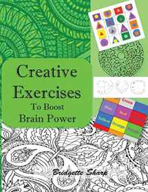 9781535254793-1535254793-Creative Exercises for Boosting Brain Power: Creatively boost Memory, Focus, Attention and Brain Balancing (Hands On Reading) (Volume 2)