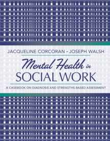9780205482993-0205482996-Mental Health in Social Work: A Casebook on Diagnosis and Strengths-Based Assessment