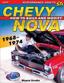 9781613253304-1613253303-Chevy Nova 1968-1974: How to Build and Modify
