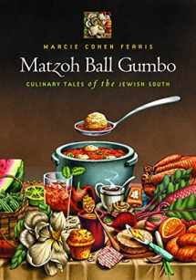9780807829783-0807829781-Matzoh Ball Gumbo: Culinary Tales of the Jewish South