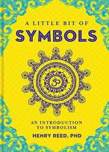 9781454919698-1454919698-A Little Bit of Symbols: An Introduction to Symbolism (Little Bit Series) (Volume 6)