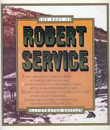 9780894718137-0894718134-The Best Of Robert Service: Illustrated Edition