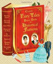 9781935223979-1935223976-Classic Fairy Tales Paper Dolls in Historical Fashions
