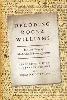 9781481301046-1481301047-Decoding Roger Williams: The Lost Essay of Rhode Island’s Founding Father
