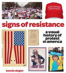 9781579658663-1579658660-Signs of Resistance: A Visual History of Protest in America