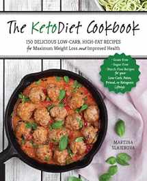 9781592337019-1592337015-The KetoDiet Cookbook: More Than 150 Delicious Low-Carb, High-Fat Recipes for Maximum Weight Loss and Improved Health -- Grain-Free, Sugar-Free, ... Lifestyle (Volume 1) (Keto for Your Life, 1)