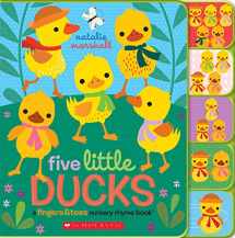 9781338091168-1338091166-Five Little Ducks: A Fingers & Toes Nursery Rhyme Book (Fingers & Toes Nursery Rhymes)