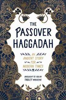 9781579659073-1579659071-The Passover Haggadah: An Ancient Story for Modern Times