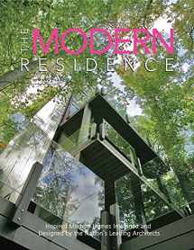 9780578591384-0578591383-The Modern Residence: Inspired Modern Homes Imagined and Designed by the Nation's Leading Architects