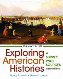 9781457694707-1457694700-Exploring American Histories, Volume 1: A Survey with Sources
