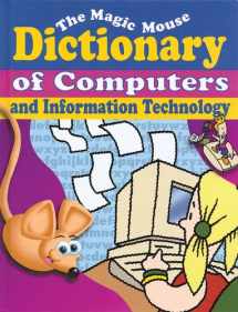 9780766022645-0766022641-The Magic Mouse Dictionary of Computers and Information Technology (Magic Mouse Guides)