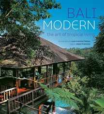 9789625934662-9625934669-Bali Modern: The Art of Tropical Living