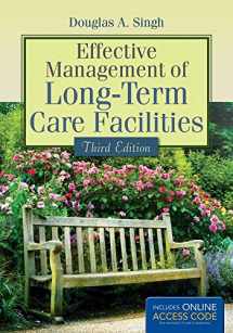 9781284052718-1284052710-Effective Management of Long-Term Care Facilities