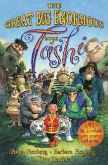 9781742372914-1742372910-The Great Big Enormous Book of Tashi (Tashi series)