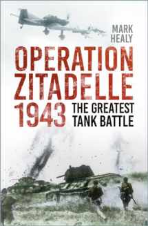 9781803993430-180399343X-Operation Zitadelle: The Greatest Tank Battle