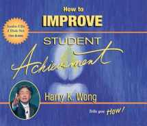 9780962936050-0962936057-How to Improve Student Achievement
