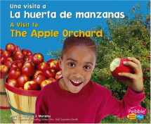 9781429600811-1429600810-La Huerta De Manzanas/ The Apple Orchard (Una Visita a / A Visit to: Pebble Plus Bilingual) (Spanish and English Edition)