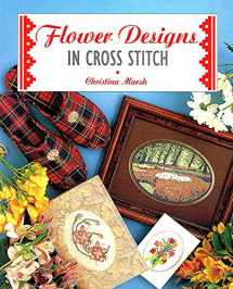 9781853916458-1853916455-Flower Designs in Cross Stitch (Cross Stitch Ser)