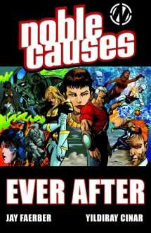 9781607062974-1607062976-Noble Causes Volume 10: Ever After (Noble Causes, 10)
