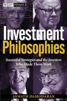 9780471345039-0471345032-Investment Philosophies: Successful Investment Philosophies and the Greatest Investors Who Made Them Work