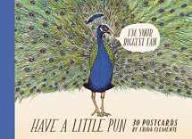 9781452171388-1452171386-Have a Little Pun: 30 Postcards: (Illustrated Postcards, Book of Witty Postcards, Cute Postcards)