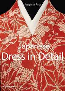 9780500480571-0500480575-Japanese Dress in Detail (V&A Fashion in Detail)