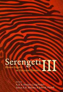 9780226760339-0226760332-Serengeti III: Human Impacts on Ecosystem Dynamics